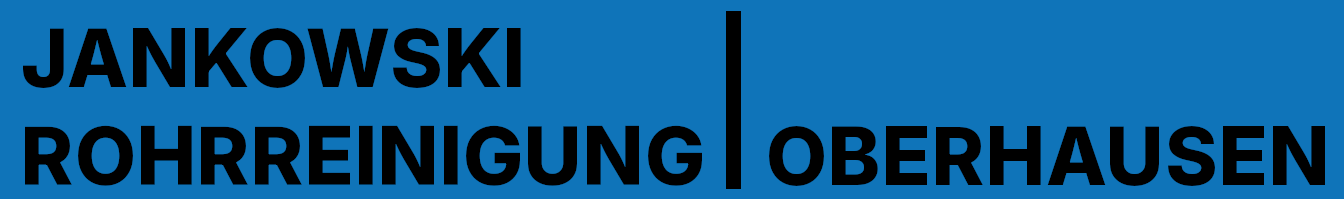 Jankowski Rohrreinigung Oberhausen - Professionelle Rohrreinigung im Ruhrgebiet